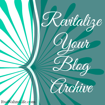 how to give your blog archives a second wind