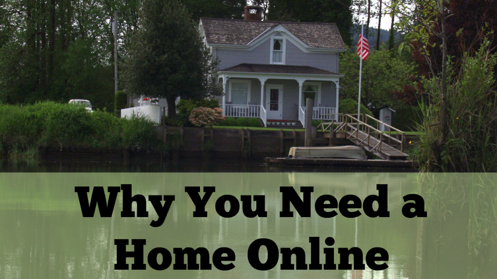 why you need an online home base