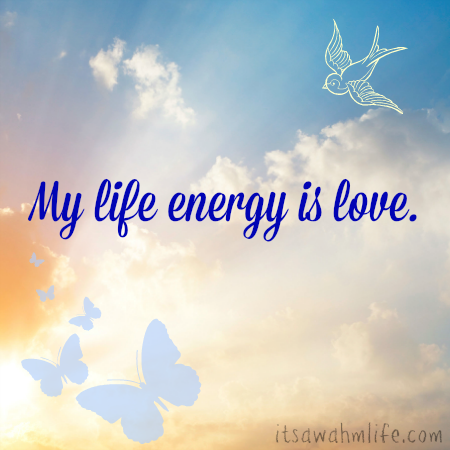my life energy is love