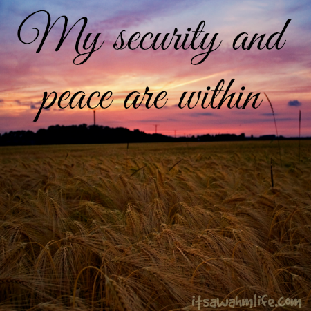 my security and peace are within