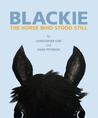 Blackie The Horse Who Stood Still {Book Review}