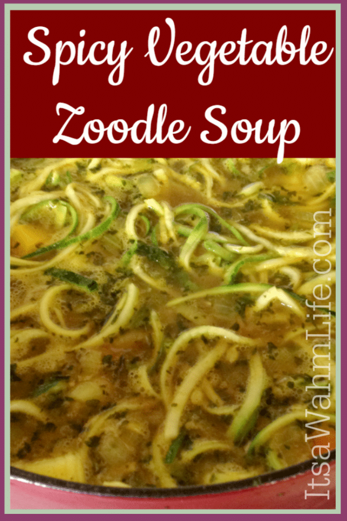 Spicy Vegetable Zoodle Soup www.ItsaWahmLife.com