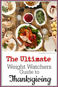 The Ultimate Weight Watchers Guide to Thanksgiving by ItsaWahmLife.com