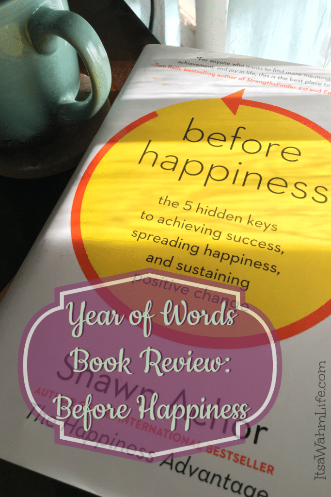 Year of Words book review: Before Happiness ItsaWahmLife.com