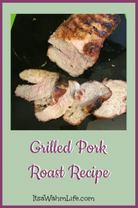 Grilled Pork Loin Recipe ItsaWahmLife.com