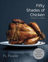 Fifty Shades of Chicken, a Parody in a Cookbook {Book Review}
