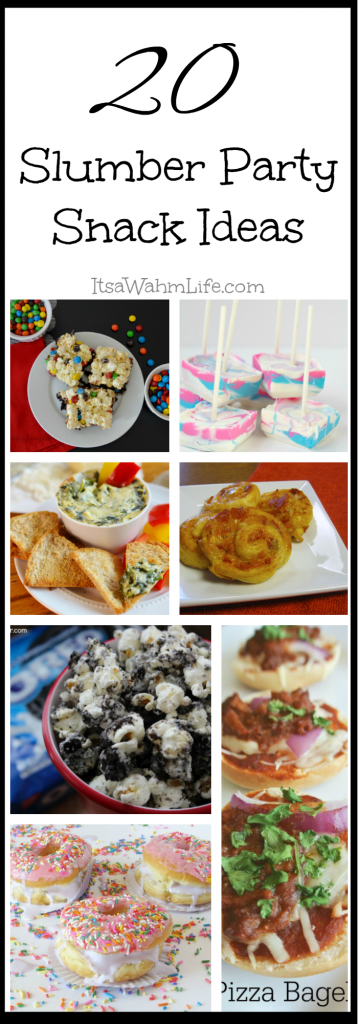 20 Slumber Party Snack Ideas ItsaWahmLife.com