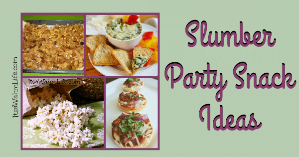 20 tween slumber party snack ideas ItsaWahmLife.com