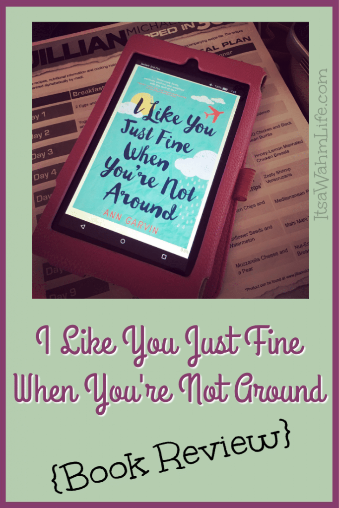 I Like You Just Fine When You're Not Around {Book Review} ItsaWahmLife.com