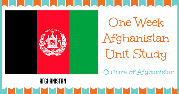 One Week Afghanistan Culture Unit Study