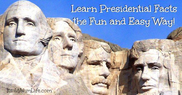 Learn Presidential facts the easy and fun way! ItsaWahmLife.com